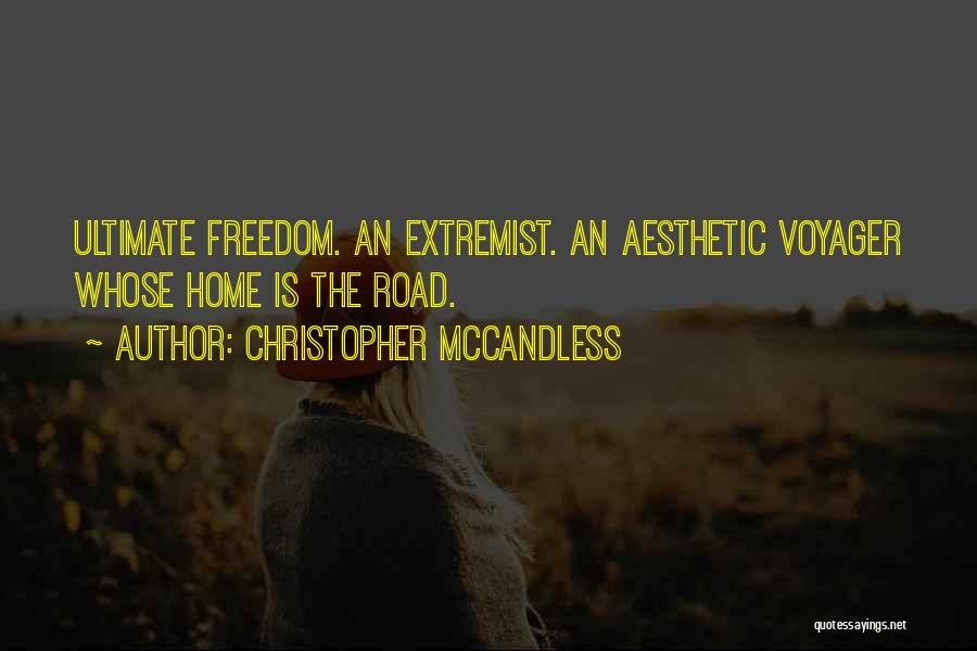 Ultimate Freedom Quotes By Christopher McCandless