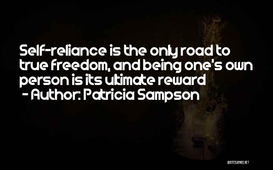 Ultimate Freedom Quotes By Patricia Sampson