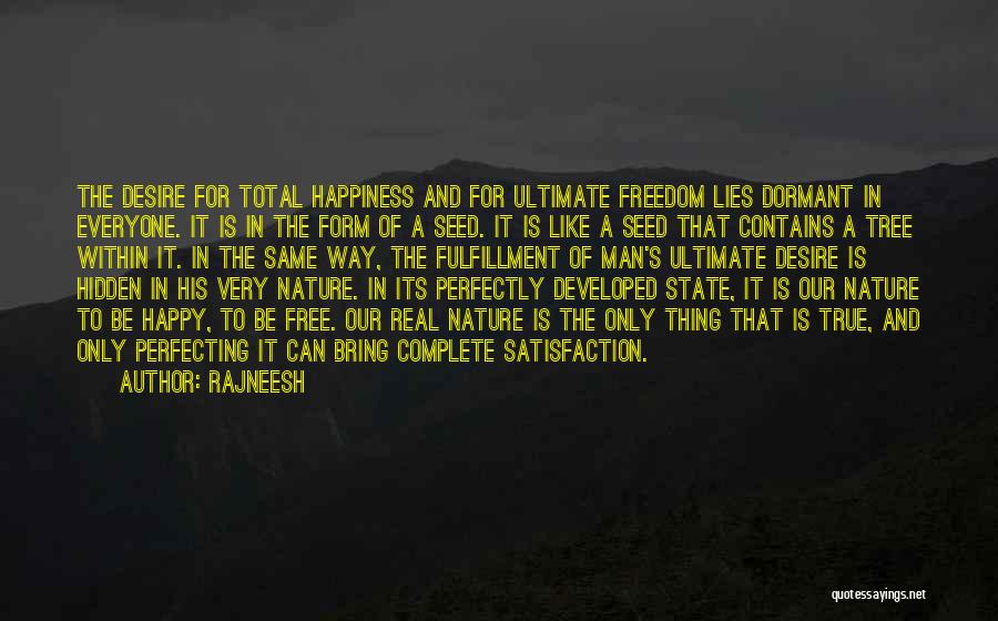 Ultimate Freedom Quotes By Rajneesh