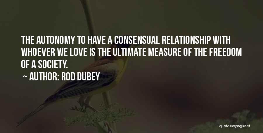 Ultimate Freedom Quotes By Rod Dubey