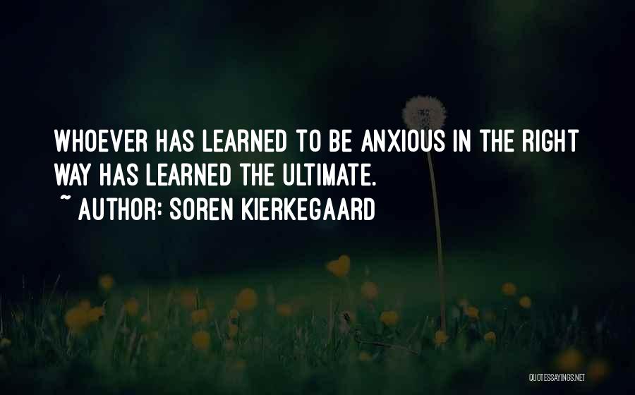 Ultimate Freedom Quotes By Soren Kierkegaard