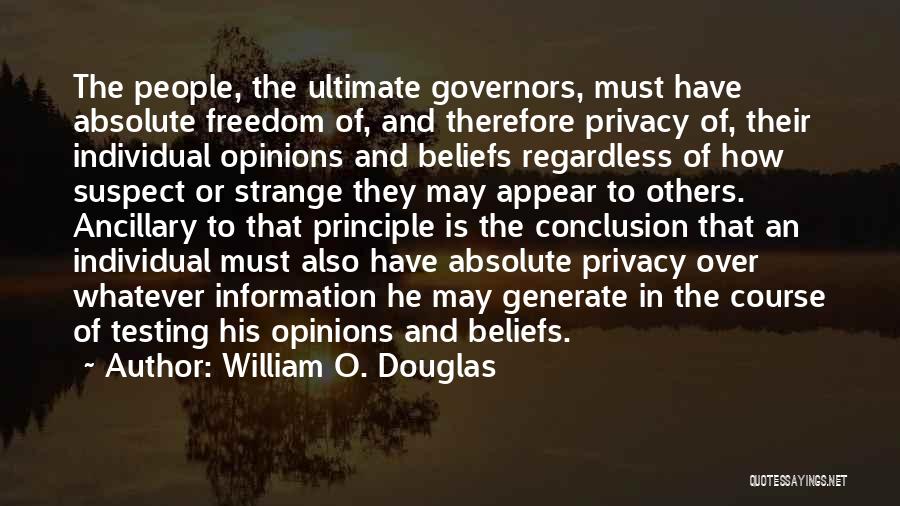 Ultimate Freedom Quotes By William O. Douglas