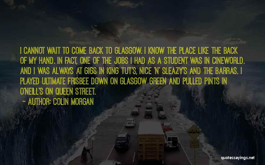Ultimate Frisbee Quotes By Colin Morgan