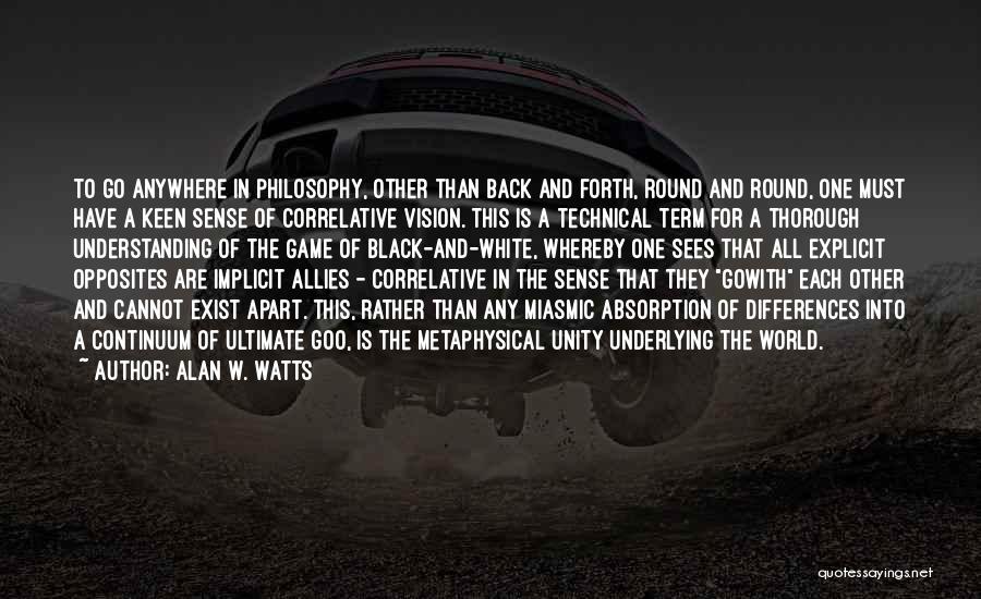 Ultimate Game Quotes By Alan W. Watts
