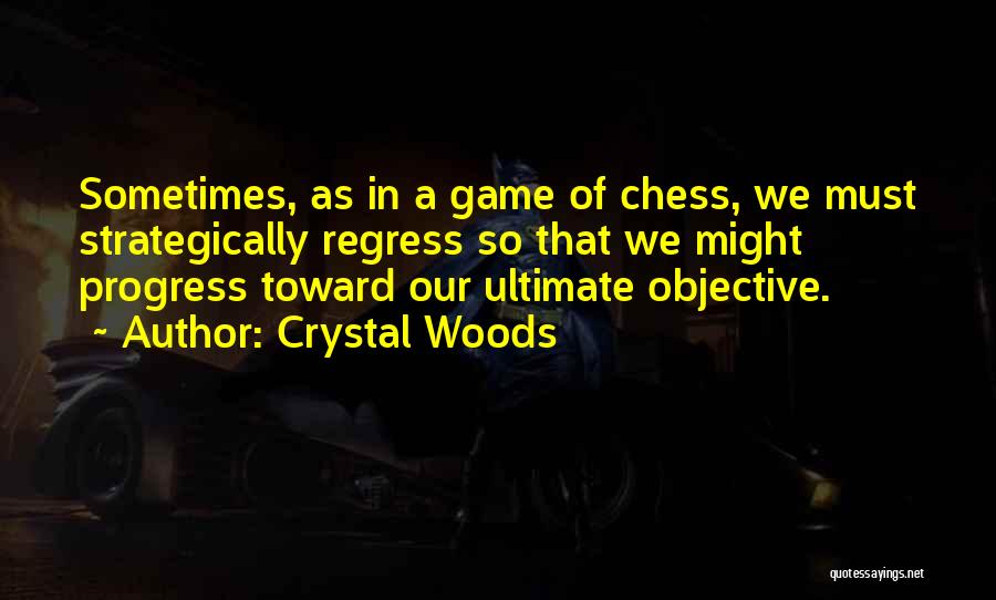 Ultimate Game Quotes By Crystal Woods