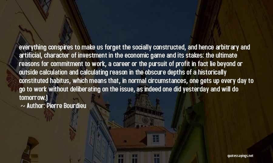 Ultimate Game Quotes By Pierre Bourdieu