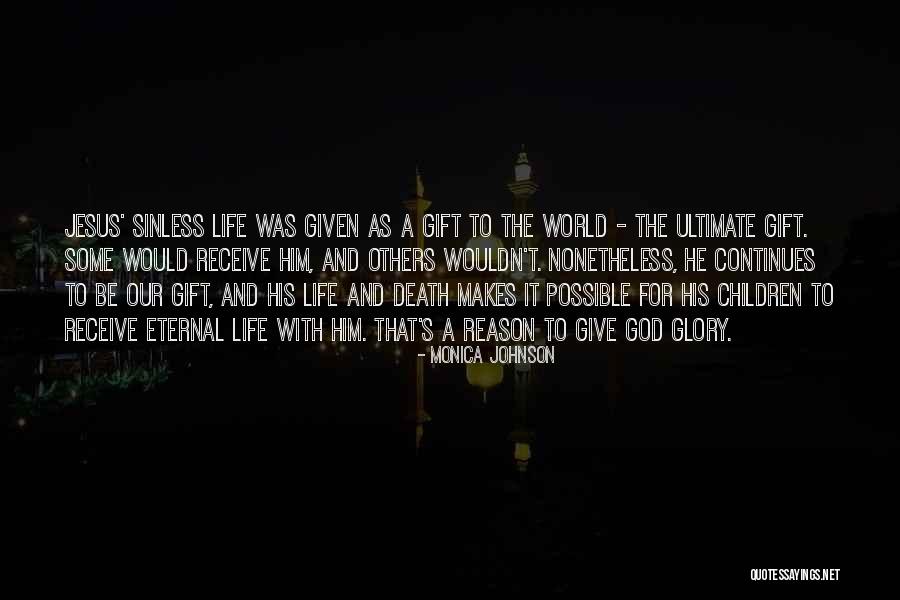 Ultimate Gift Quotes By Monica Johnson Ultimate Gift Quotes By Monica Johnson