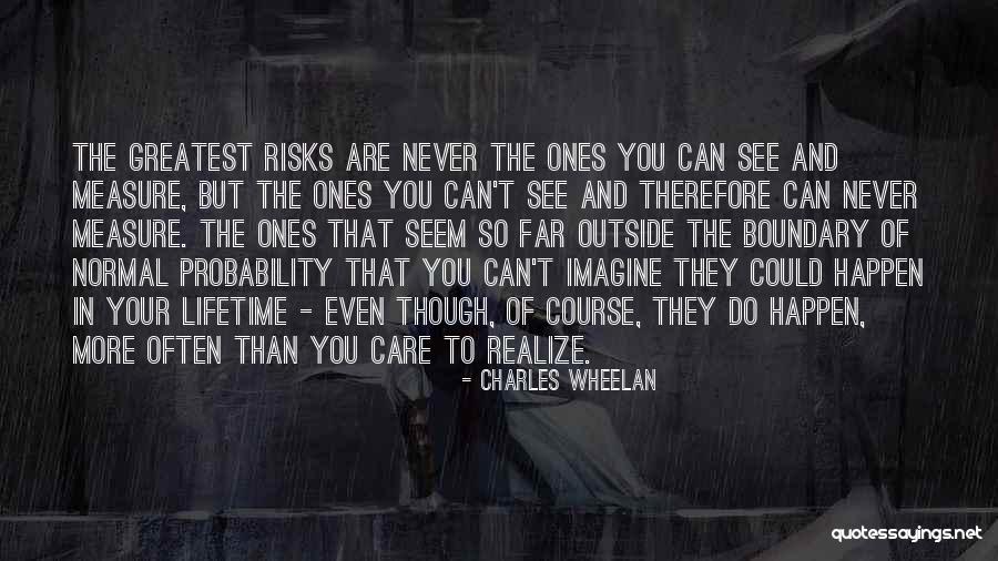 Ultimate Goal Of A Human Being Quotes By Charles Wheelan Ultimate Goal Of A Human Being Quotes By Charles Wheelan