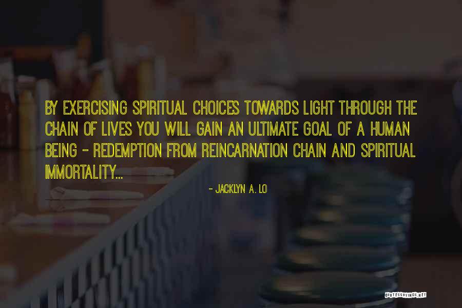 Ultimate Goal Of A Human Being Quotes By Jacklyn A. Lo Ultimate Goal Of A Human Being Quotes By Jacklyn A. Lo