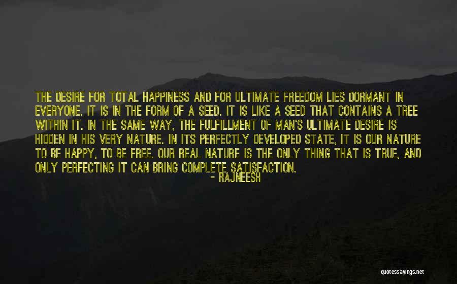 Ultimate Happiness Quotes By Rajneesh Ultimate Happiness Quotes By Rajneesh