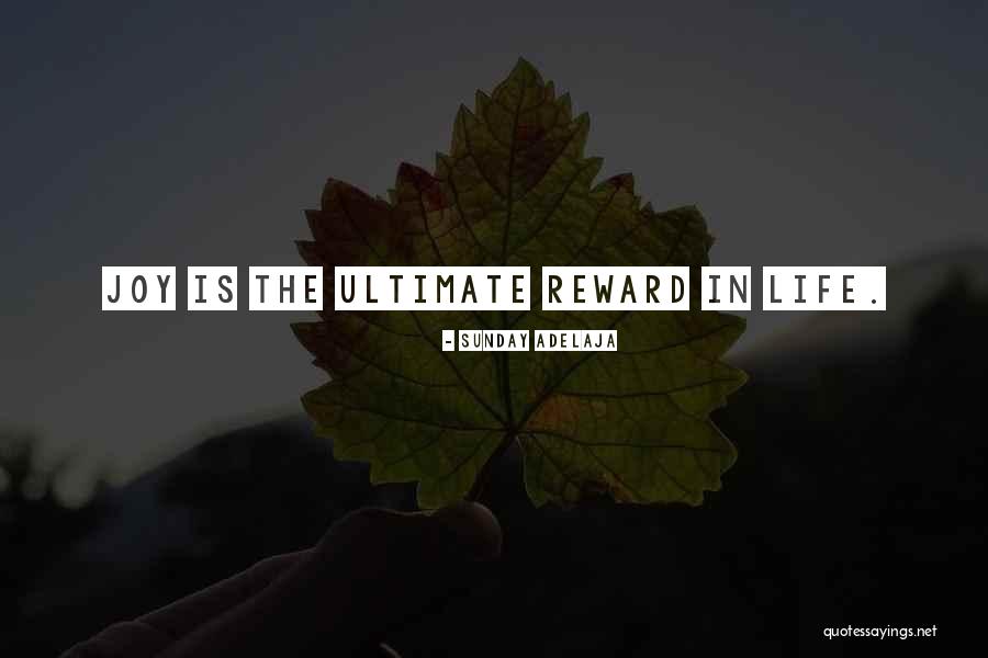 Ultimate Joy Of Life Quotes By Sunday Adelaja Ultimate Joy Of Life Quotes By Sunday Adelaja
