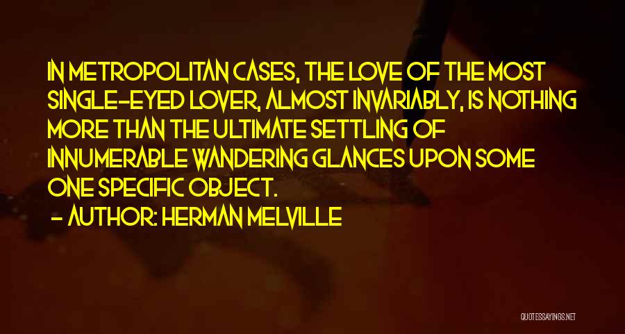 Ultimate Love Quotes By Herman Melville