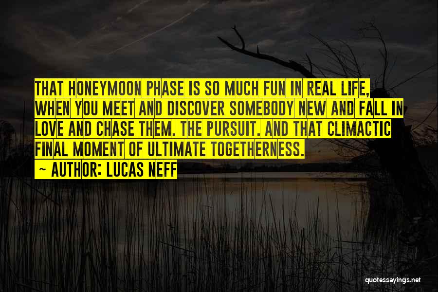 Ultimate Love Quotes By Lucas Neff