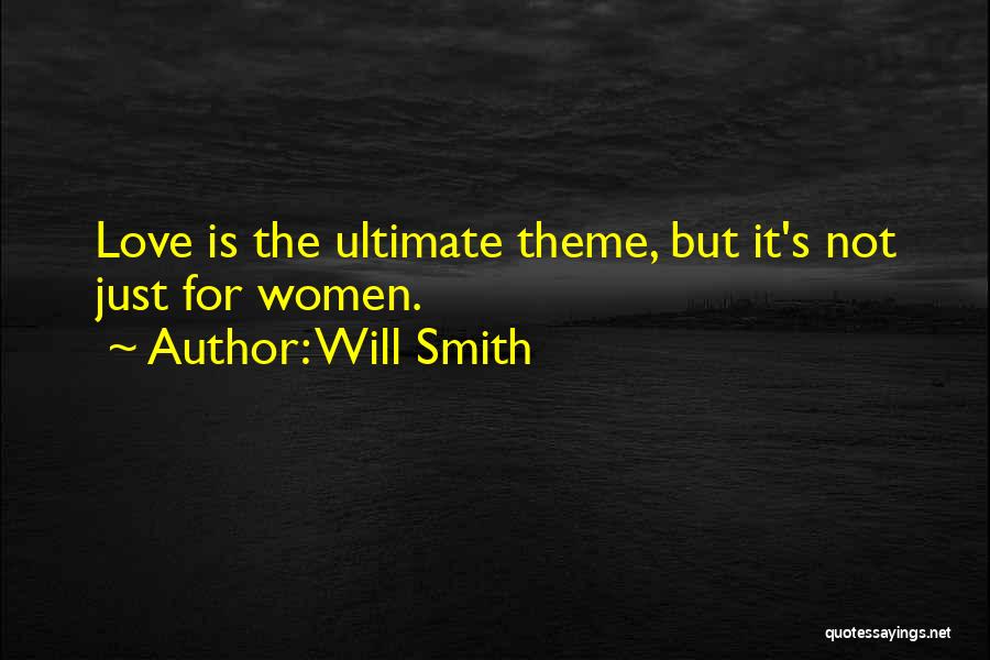 Ultimate Love Quotes By Will Smith