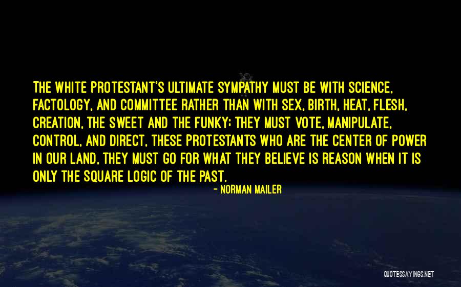 Ultimate Power Quotes By Norman Mailer