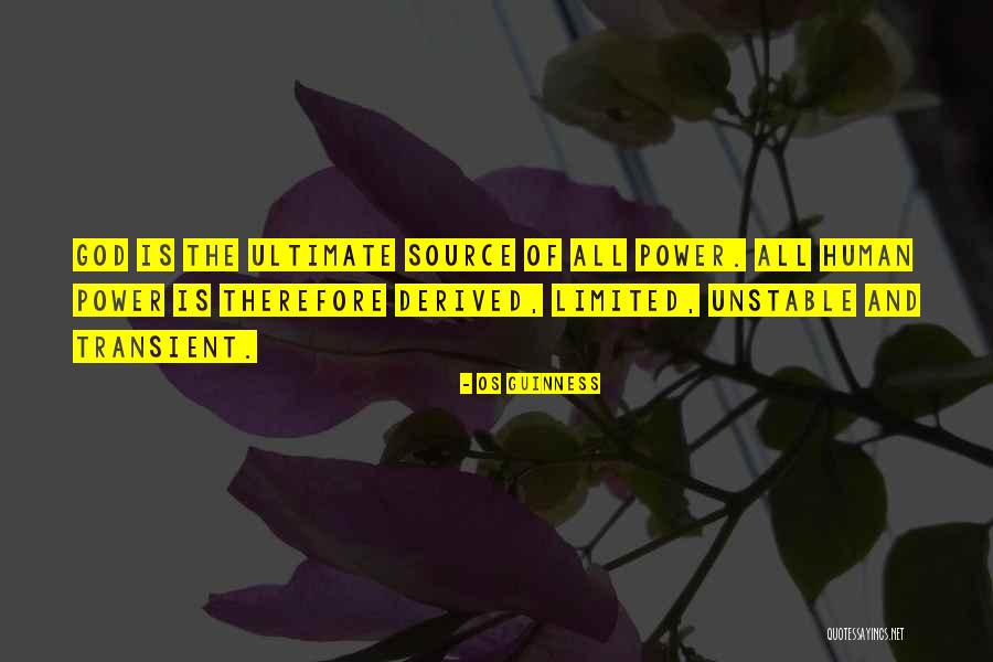 Ultimate Power Quotes By Os Guinness