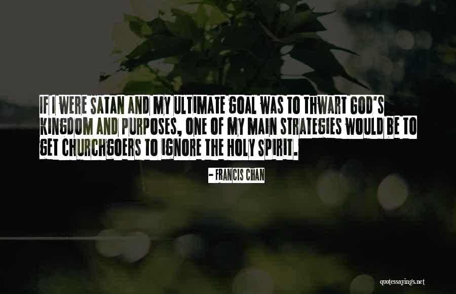 Ultimate Purpose Quotes By Francis Chan Ultimate Purpose Quotes By Francis Chan
