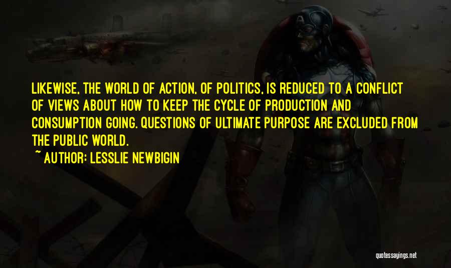 Ultimate Questions Quotes By Lesslie Newbigin