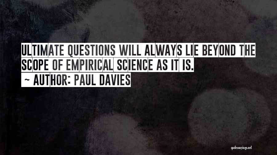 Ultimate Questions Quotes By Paul Davies