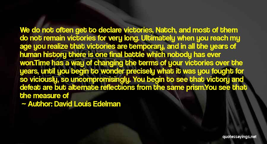 Ultimate Quotes By David Louis Edelman