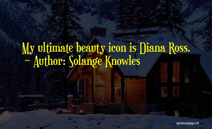 Ultimate Quotes By Solange Knowles