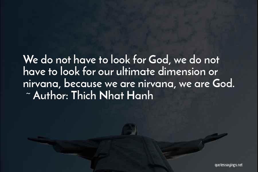 Ultimate Quotes By Thich Nhat Hanh