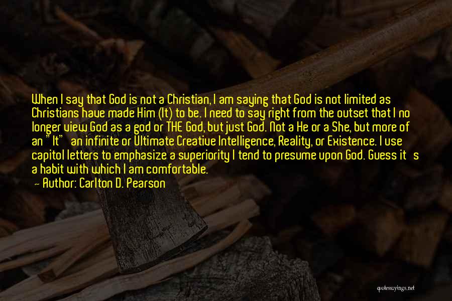 Ultimate Reality Quotes By Carlton D. Pearson