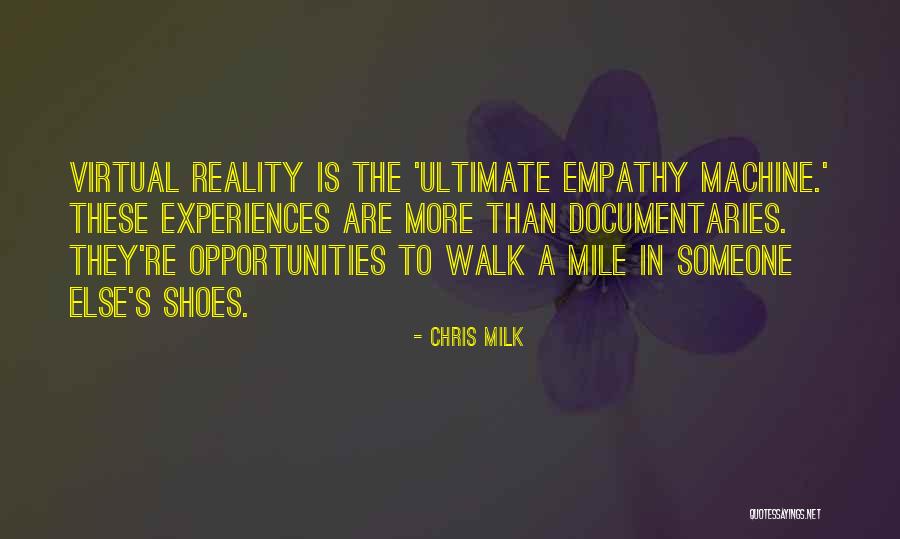 Ultimate Reality Quotes By Chris Milk