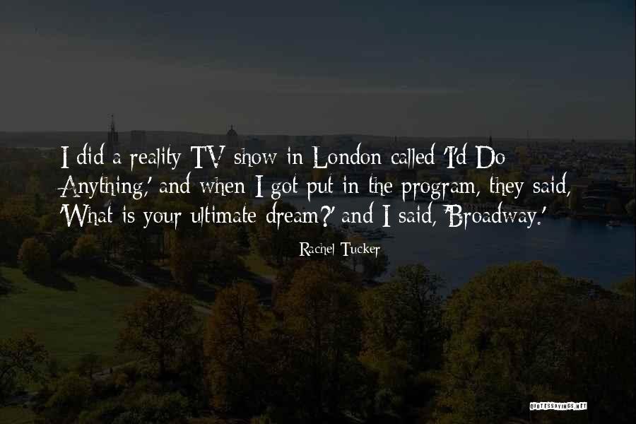 Ultimate Reality Quotes By Rachel Tucker