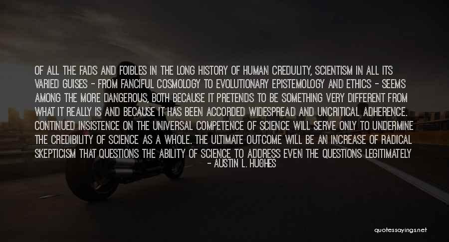 Ultimate Science Quotes By Austin L. Hughes Ultimate Science Quotes By Austin L. Hughes