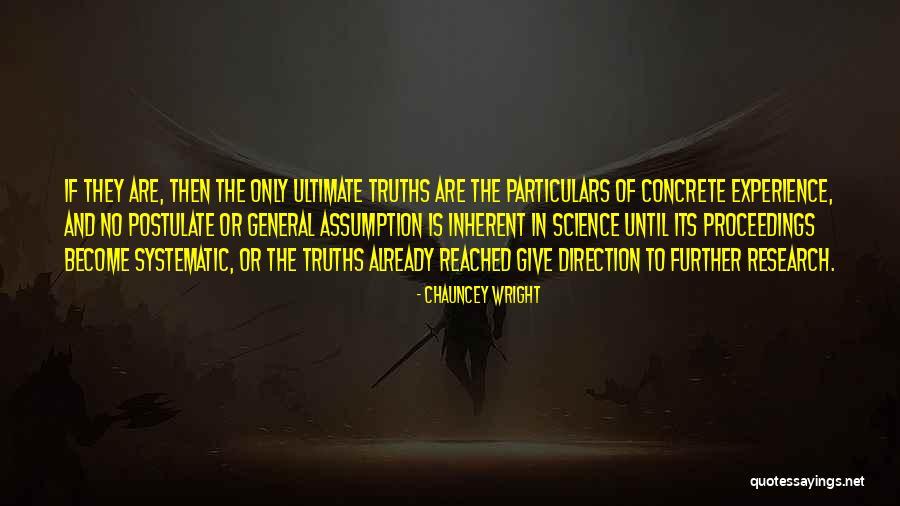 Ultimate Science Quotes By Chauncey Wright Ultimate Science Quotes By Chauncey Wright