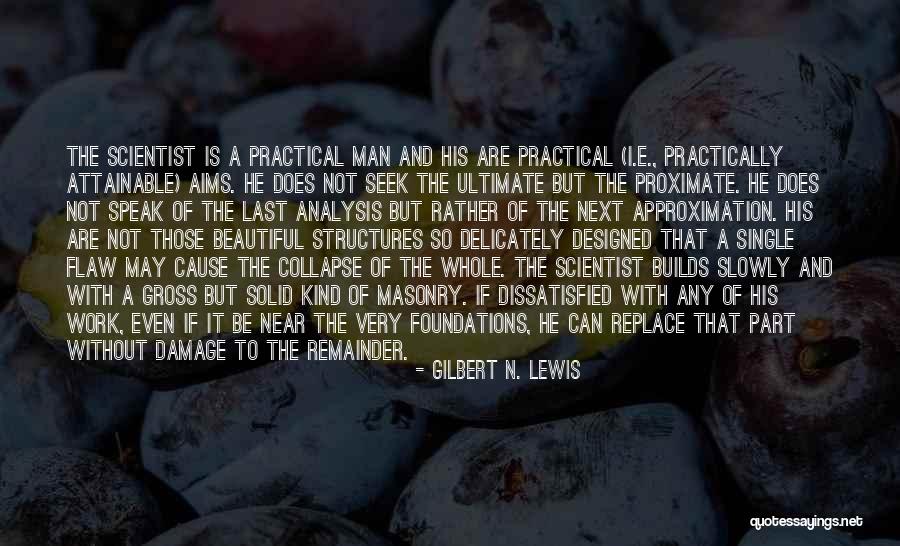 Ultimate Science Quotes By Gilbert N. Lewis Ultimate Science Quotes By Gilbert N. Lewis