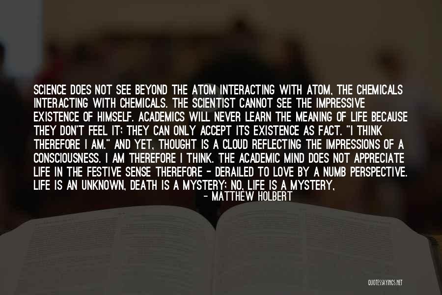 Ultimate Science Quotes By Matthew Holbert Ultimate Science Quotes By Matthew Holbert