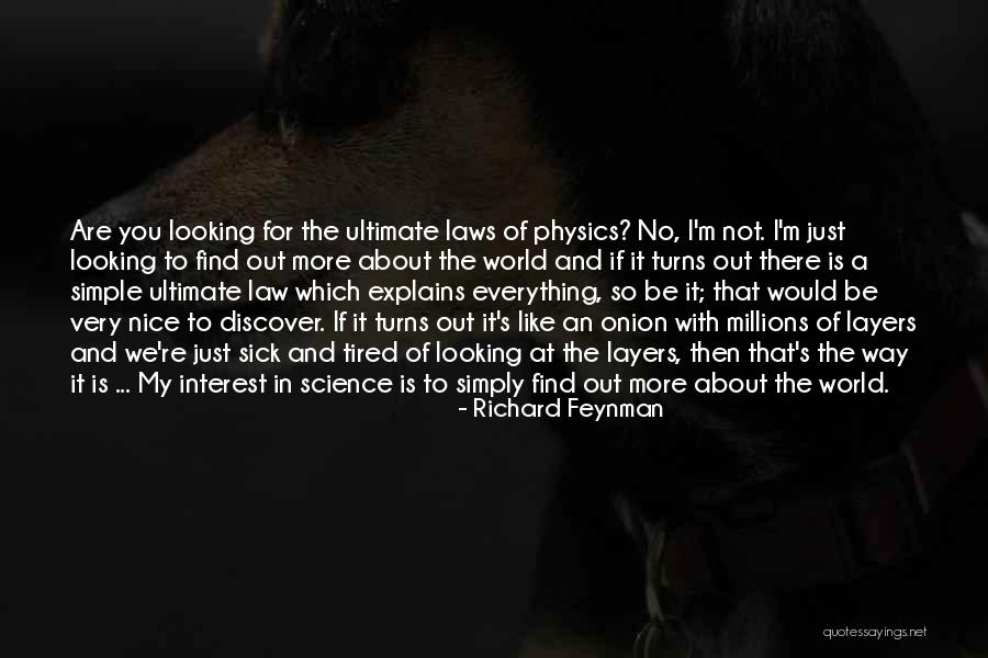 Ultimate Science Quotes By Richard Feynman Ultimate Science Quotes By Richard Feynman