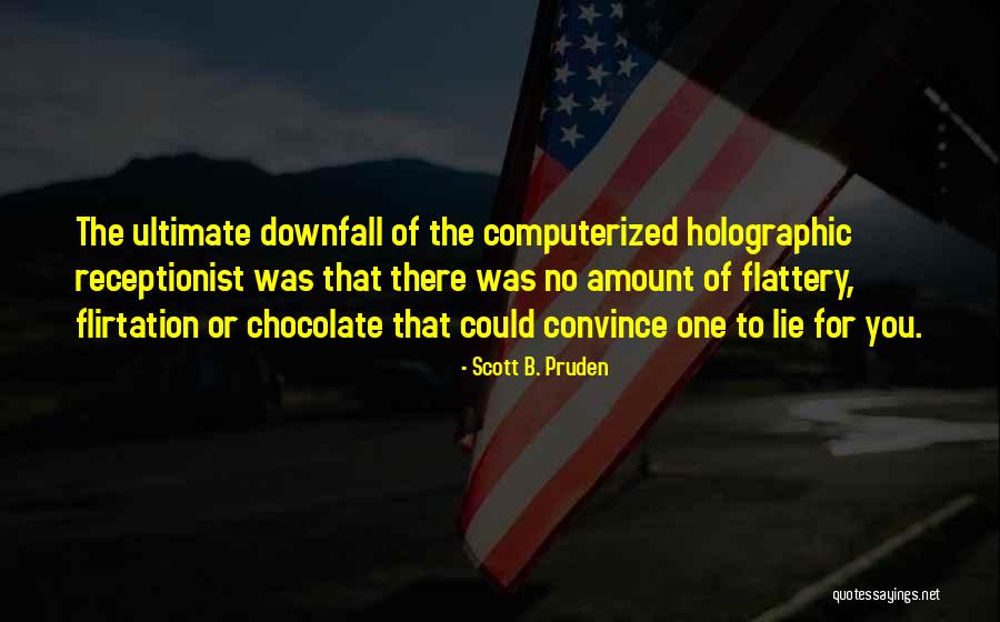 Ultimate Science Quotes By Scott B. Pruden Ultimate Science Quotes By Scott B. Pruden
