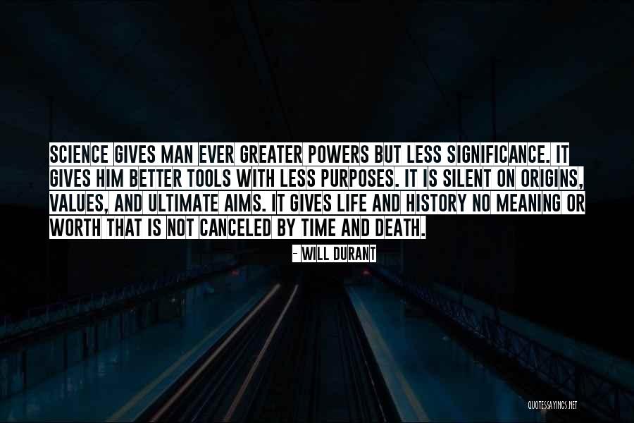 Ultimate Science Quotes By Will Durant Ultimate Science Quotes By Will Durant