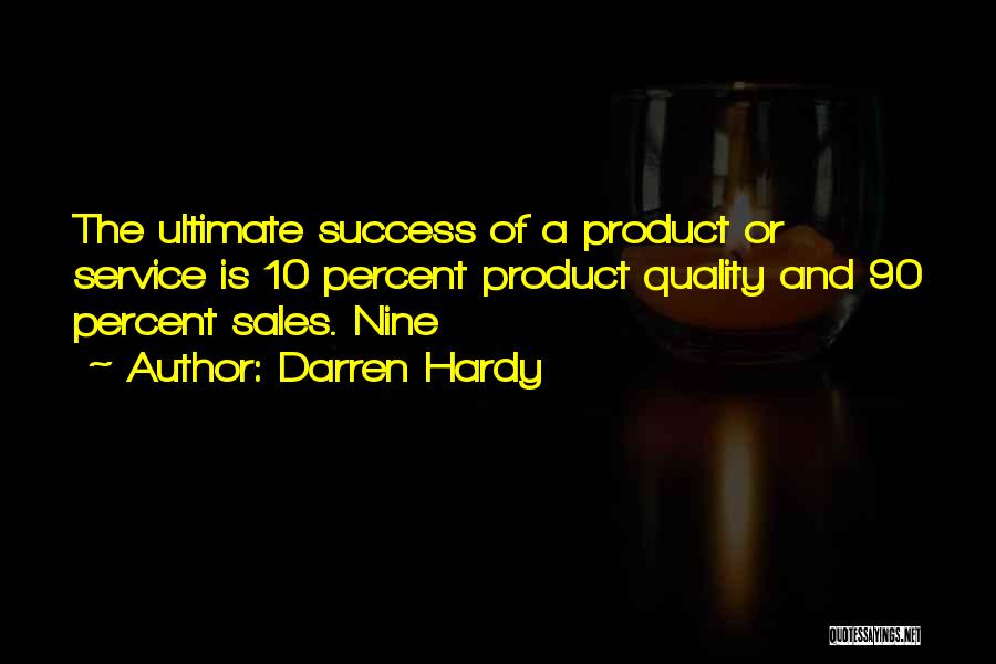 Ultimate Success Quotes By Darren Hardy