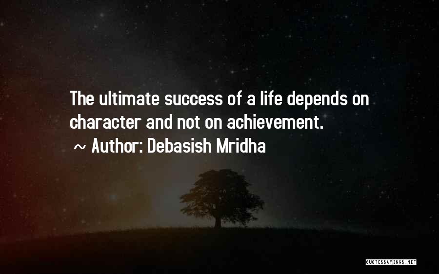 Ultimate Success Quotes By Debasish Mridha