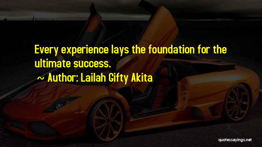 Ultimate Success Quotes By Lailah Gifty Akita