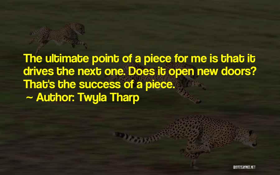 Ultimate Success Quotes By Twyla Tharp