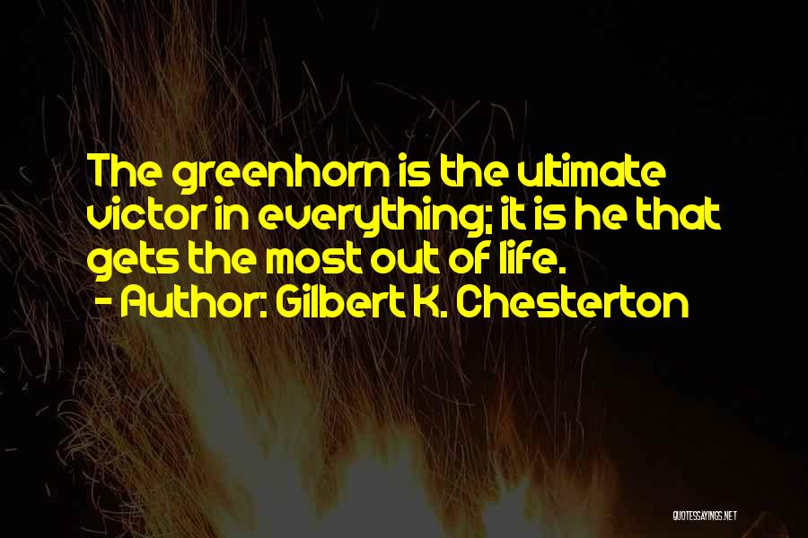 Ultimate Victor Quotes By Gilbert K. Chesterton