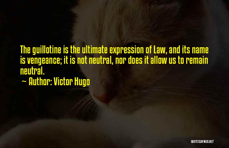 Ultimate Victor Quotes By Victor Hugo