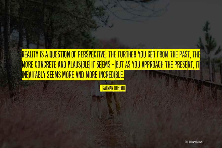 Ultimato Filme Quotes By Salman Rushdie