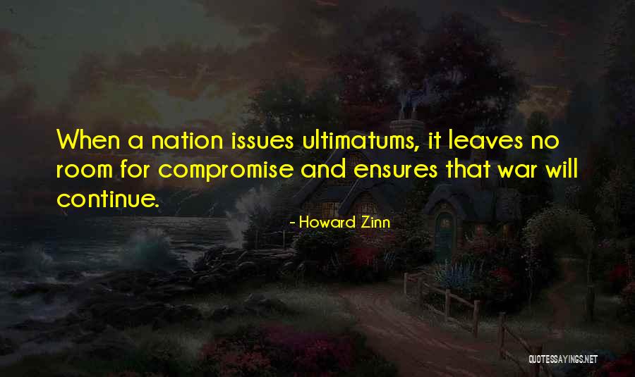Ultimatums Quotes By Howard Zinn Ultimatums Quotes By Howard Zinn