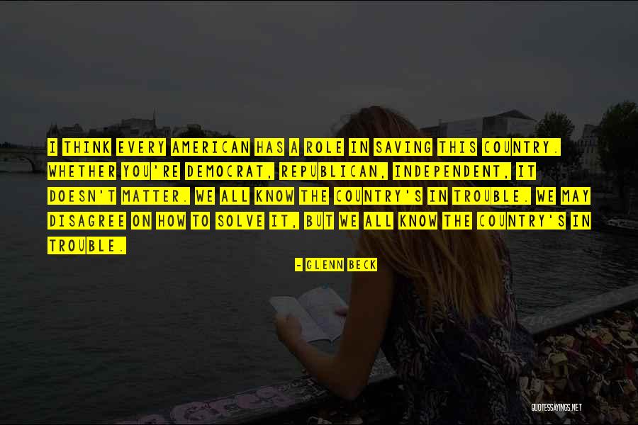 Ultimele Stiri Mondene Quotes By Glenn Beck Ultimele Stiri Mondene Quotes By Glenn Beck