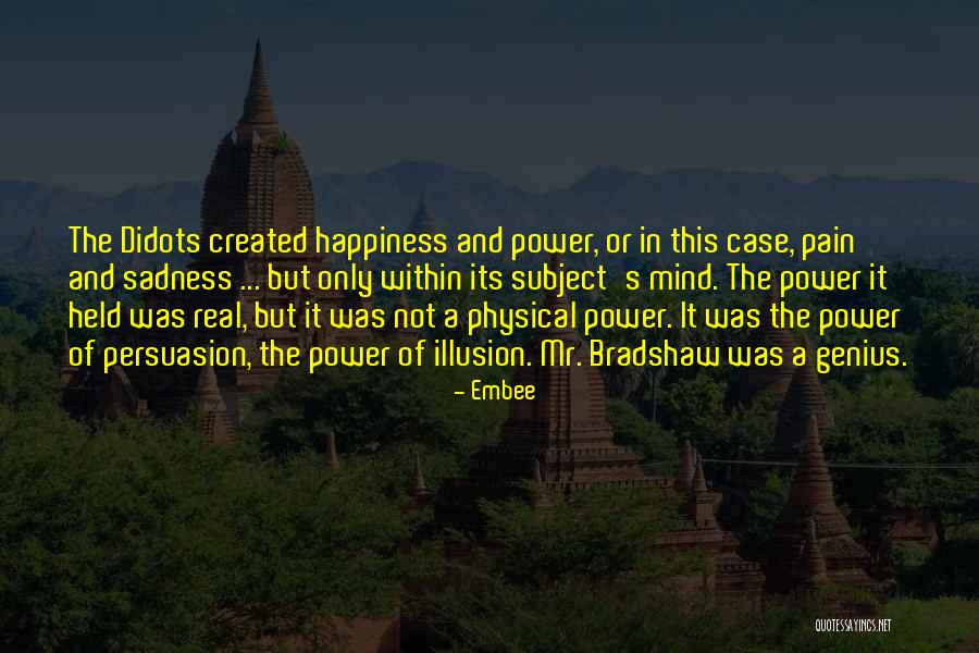 Ultra Powerful Guy Quotes By Embee Ultra Powerful Guy Quotes By Embee