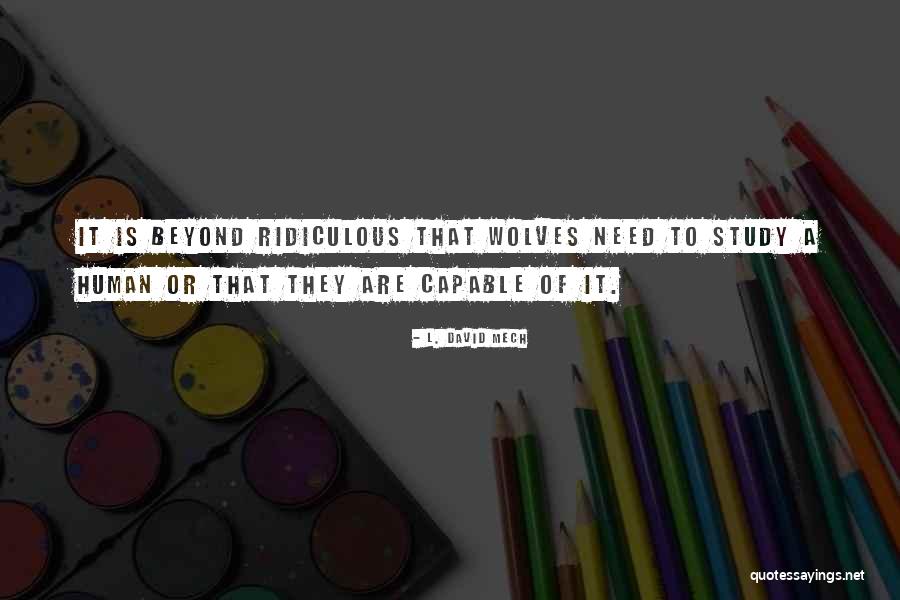 Ultrabooks Vs Laptops Quotes By L. David Mech Ultrabooks Vs Laptops Quotes By L. David Mech