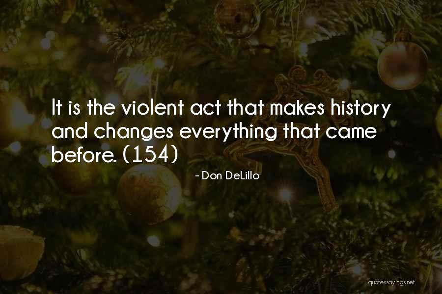 Ultramagnetic Quotes By Don DeLillo Ultramagnetic Quotes By Don DeLillo