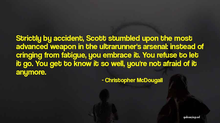 Ultrarunner 2 Quotes By Christopher McDougall Ultrarunner 2 Quotes By Christopher McDougall