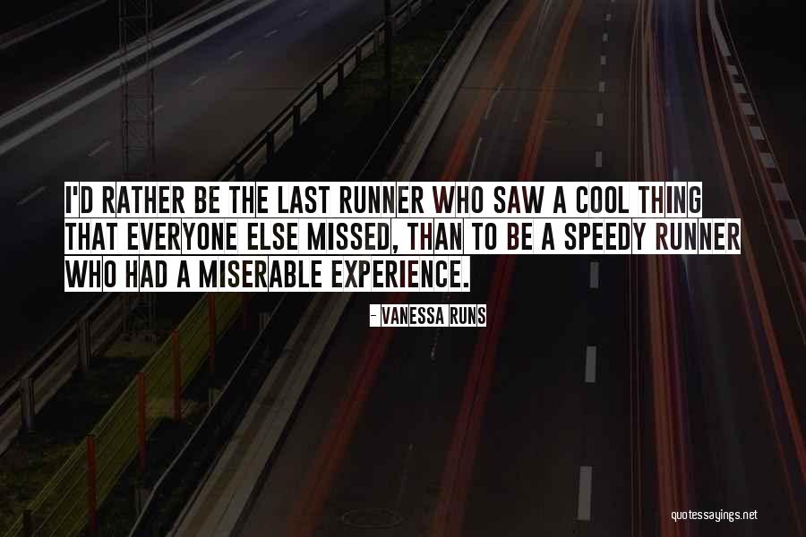 Ultrarunning Quotes By Vanessa Runs Ultrarunning Quotes By Vanessa Runs